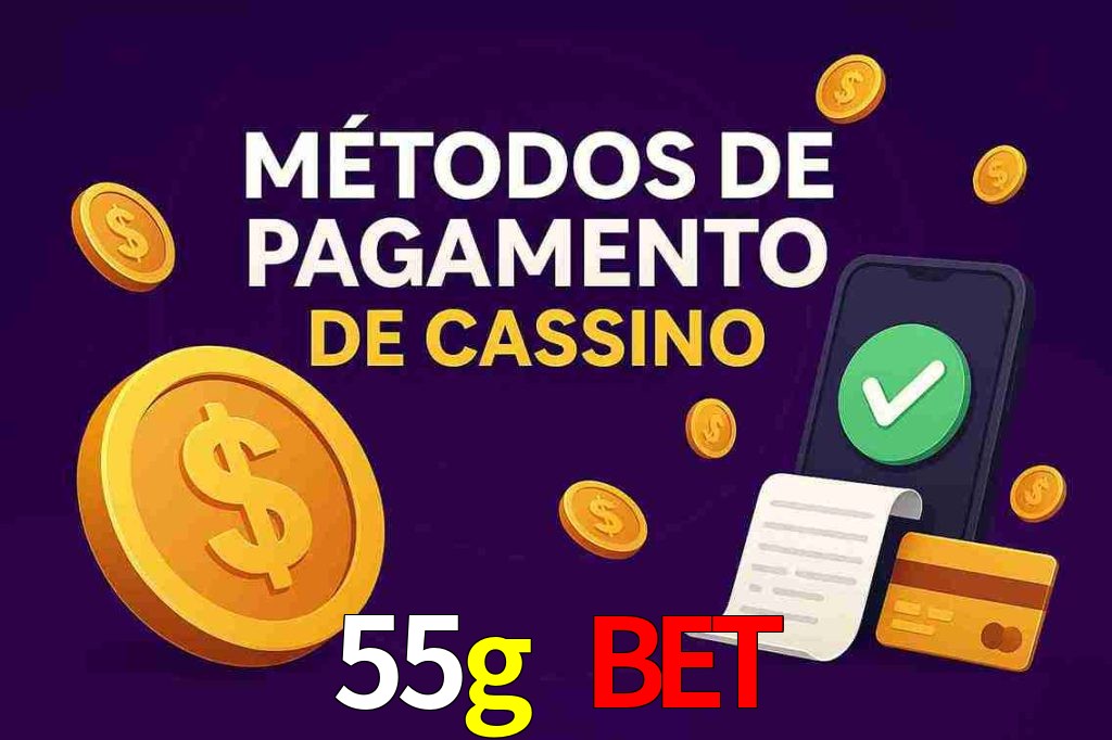Métodos de Pagamento no 55g bet